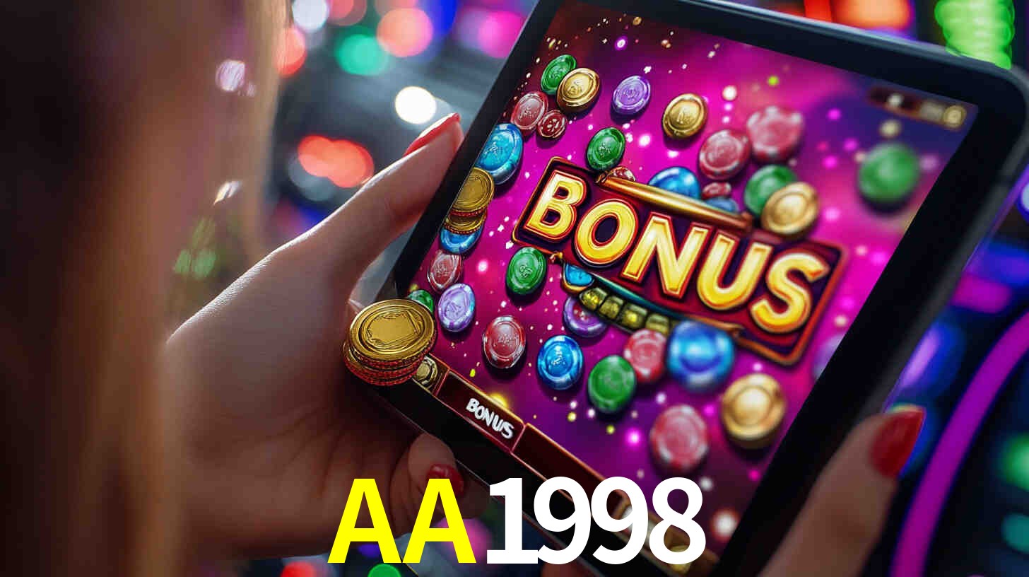Bônus incríveis na plataforma AA1998